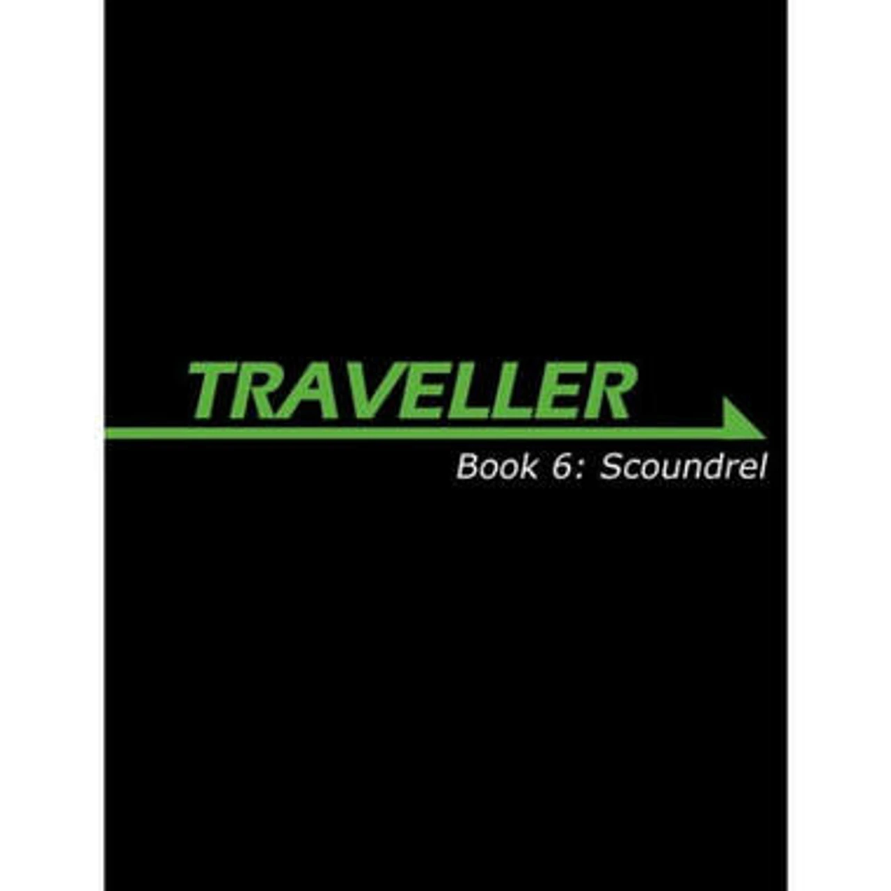Traveller RPG: Book 6 - Scoundrel 1 Traveller RPG: Book 6 - Scoundrel