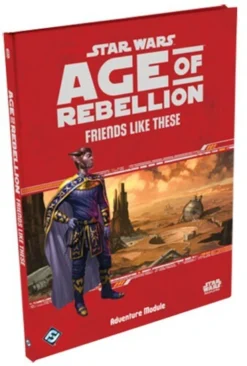 Fantasy Flight Games Star Wars: Age Of Rebellion RPG - Friends Like These