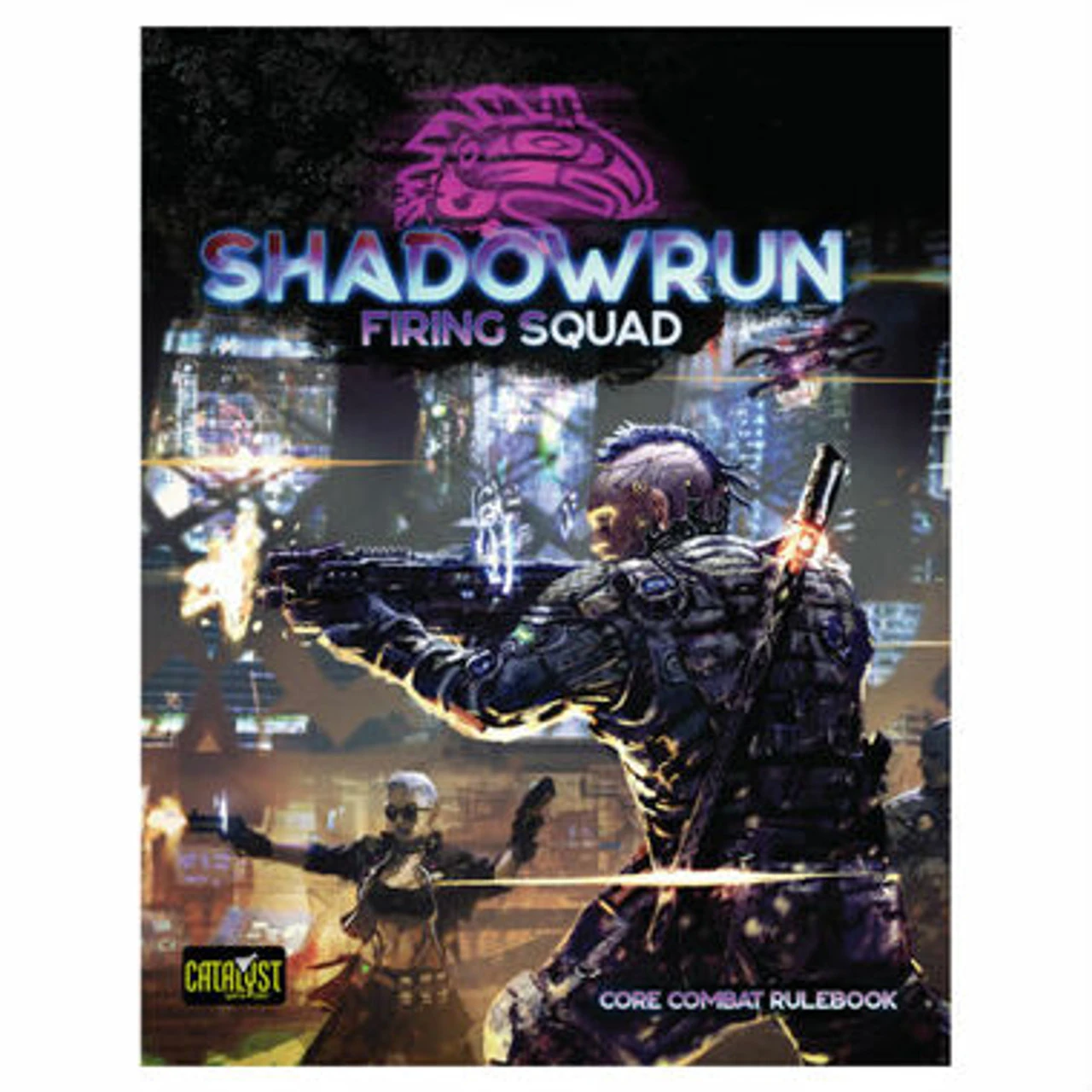 Shadowrun Sixth World RPG: Firing Squad 1 Shadowrun Sixth World RPG: Firing Squad