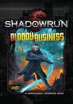 Shadowrun 5th Edition RPG: Bloody Business