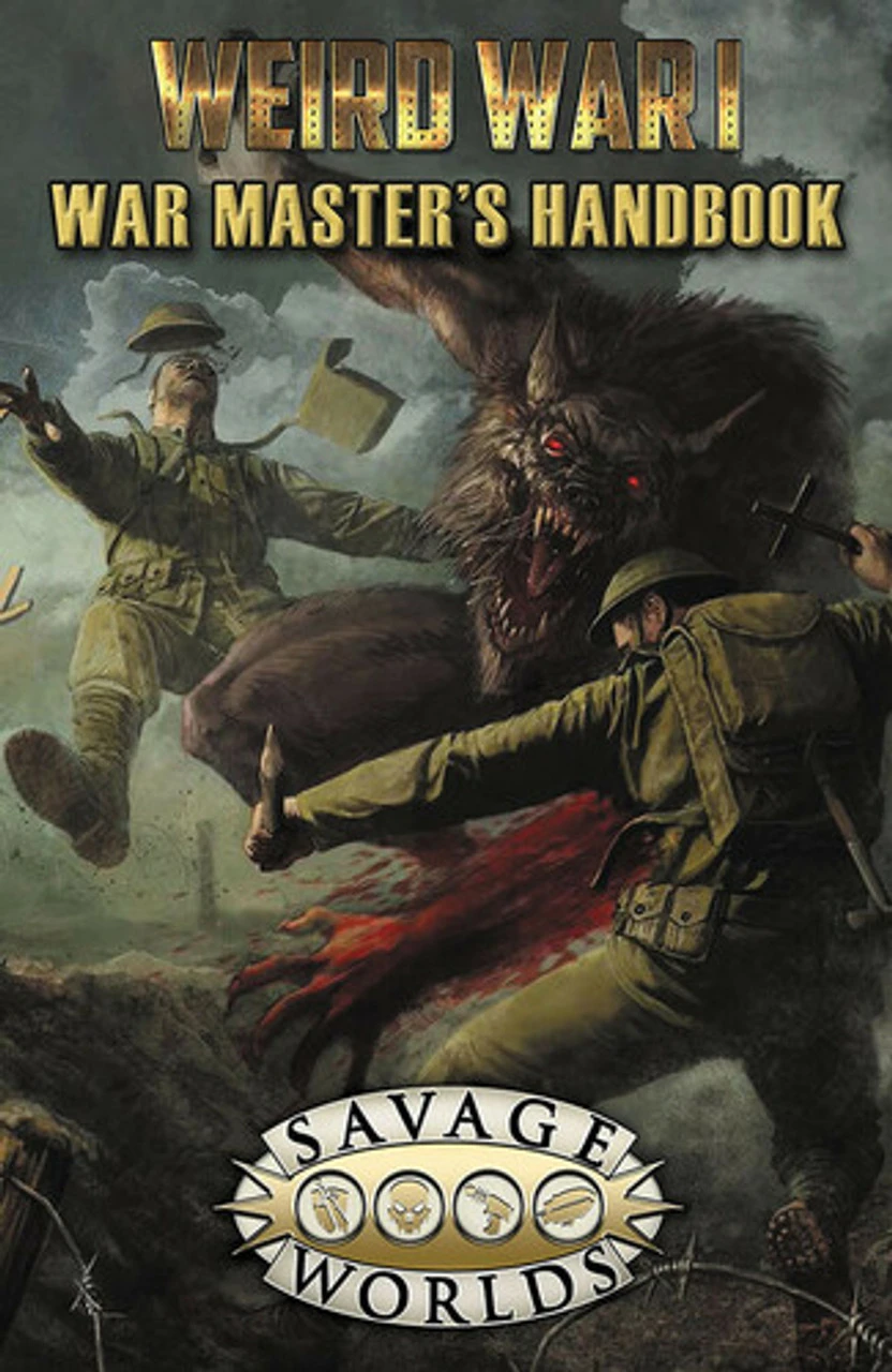Savage Worlds RPG: Weird War I War Masters Handbook Limited Edition (Hardcover) 1 Savage Worlds RPG: Weird War I War Masters Handbook Limited Edition (Hardcover)