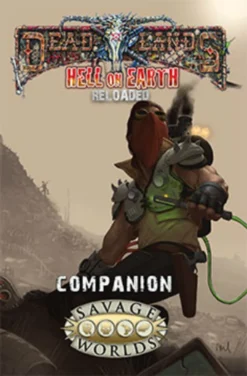 Deadlands RPG: Hell On Earth Reloaded - Companion (Hardcover)