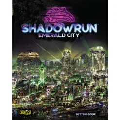 Shadowrun 6E RPG: Emerald City