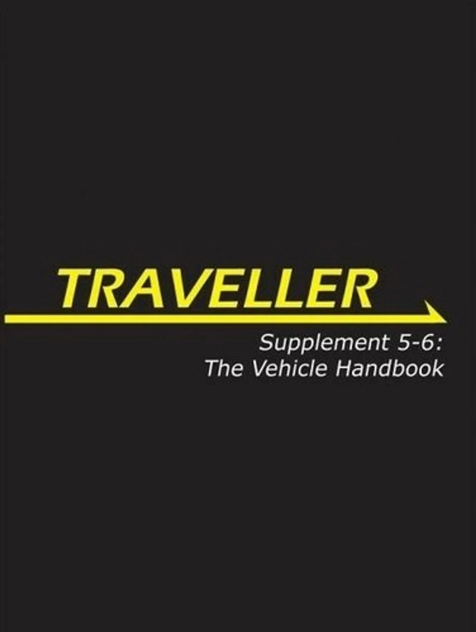 Traveller RPG: Supplement 5-6 The Vehicle Handbook 1 Traveller RPG: Supplement 5-6 The Vehicle Handbook