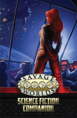 Savage Worlds RPG: Science Fiction Companion (Second Edition)