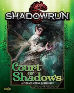 Shadowrun 5th Edition RPG: Court Of Shadows