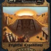 Savage Worlds RPG: Rippers Resurrected - Frightful Expeditions (Softcover)