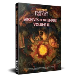Warhammer Fantasy Roleplay: Archives Of The Empire Vol. 3 (PREORDER)